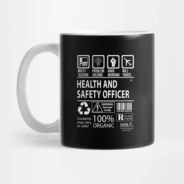 Health And Safety Officer T Shirt - MultiTasking Certified Job Gift Item Tee by Aquastal